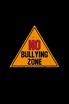 No Bullying Zone: 110 Pages Notebook/Journal