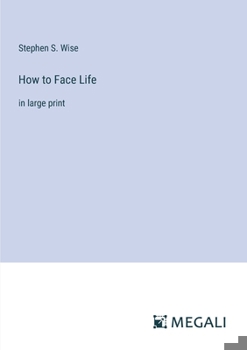 Paperback How to Face Life: in large print Book