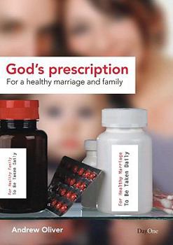 Paperback God's Prescription: For a Healthy Marriage and Family Book