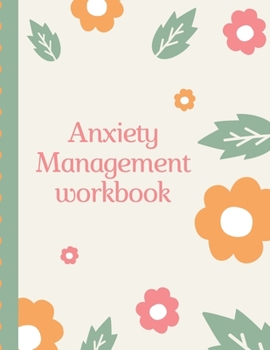 Anxiety Management Workbook: Anxiety Journal | Daily Guided Prompts | Mood Coloring Body Map | Depression | Triggers | Coping Mechanisms | Write Worries Away | Mental Health Gift