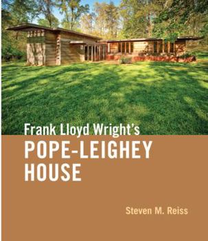 Hardcover Frank Lloyd Wright's Pope-Leighey House Book