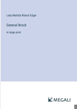 Paperback General Brock: in large print Book