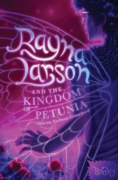 Paperback Rayna Larson and The Kingdom of Petunia Book