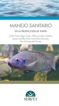 Spiral-bound Manejo Sanitario En La Producción de Tilapia [Spanish] Book