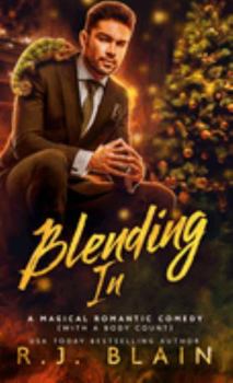Paperback Blending In: A Magical Romantic Comedy (with a body count) Book