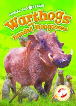 Warthogs and Banded Mongooses - Book  of the Animal Tag Teams