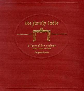 Spiral-bound The Family Table: A Journal for Recipes and Memories Book