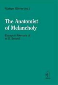 Paperback The Anatomist of Melancholy: Essays in Memory of W. G. Sebald [German] Book