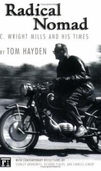 Paperback Radical Nomad: C. Wright Mills and His Times Book