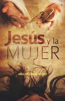 Paperback Jesús y la mujer [Spanish] Book