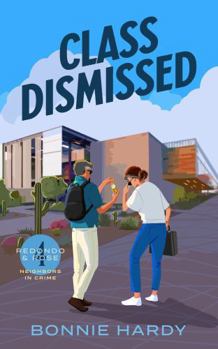 Class Dismissed (Redondo and Rose Neighbors in Crime)
