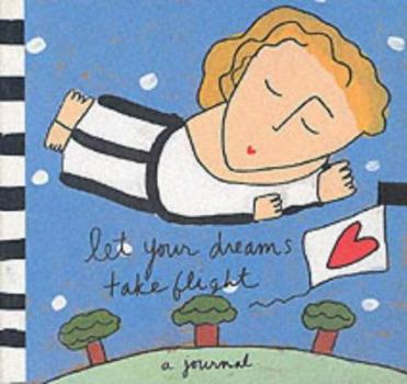 Let Your Dreams Take Flight