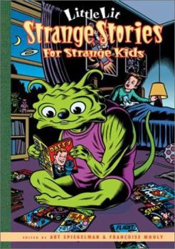 Hardcover Little Lit Strange Stories for Strange Kids Book