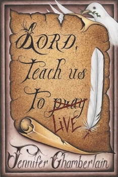 Paperback Lord Teach Us to Live: Lessons on Daily Living from The Lord's Prayer Book