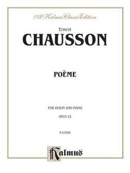 Paperback Poeme, Opus 25: For Violin and Piano (Kalmus Edition) Book