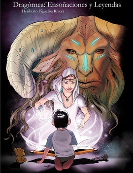 Paperback Dragórnea: Ensoñaciones y Leyendas [Spanish] Book
