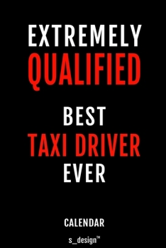 Calendar for Taxi Drivers / Taxi Driver: Everlasting Calendar / Diary / Journal (365 Days / 3 Days per Page) for notes, journal writing, event planner, quotes & personal memories