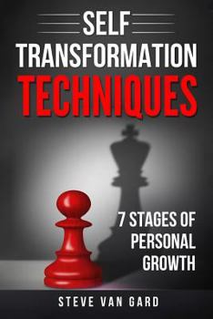Paperback Self Transformation Techniques: 7 Stages of Personal Growth Book