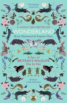 Paperback Wonderland: A Year of Britain's Wildlife, Day by Day Book