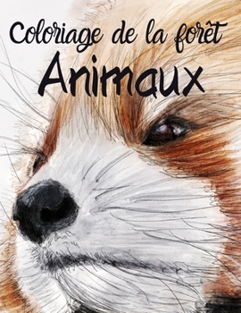 Paperback Coloriage animaux de la forêt: Coloriage animaux Mystère [French] Book