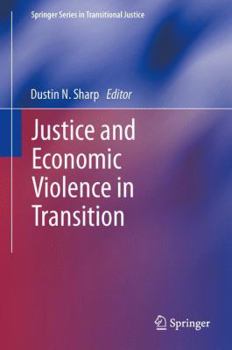 Hardcover Justice and Economic Violence in Transition Book