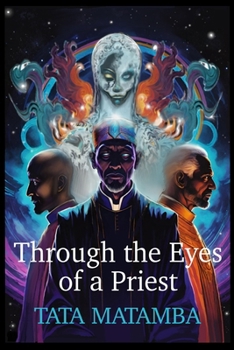 Paperback Through the eyes of a priest: Tata Matamba Book