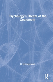 Hardcover Psychology's Dream of the Courtroom Book