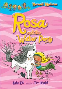 Paperback Mermaid Mysteries: Rosa and the Water Pony (Book 1) Book