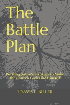 The Battle Plan: Satan’s strategy to make the Church look like: A Man of the World