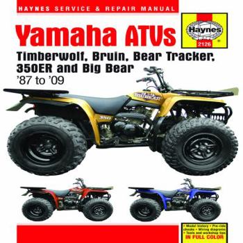 Hardcover Yamaha Timberwolf, Bruin, Bear Tracker, 350ER, Big Bear 87-09 (Haynes Service & Repair Manual) Book