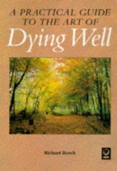 Paperback Dying Well: A Holistic Guide for the Dying and Their Carers Book