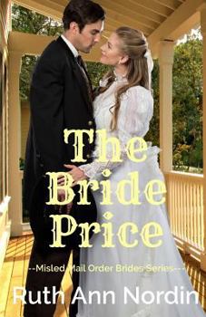 The Bride Price - Book #1 of the Misled Mail Order Brides