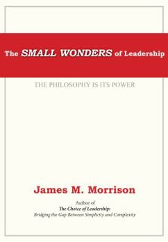 Hardcover The Small Wonders of Leadership Book