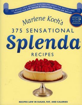 Hardcover Marlene Koch's Sensational Splenda Recipes: Over 375 Recipes Low in Sugar, Fat, and Calories Book
