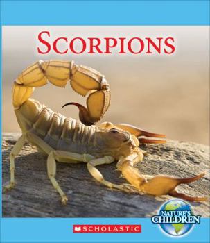 Hardcover Scorpions (Nature's Children) (Library Edition) Book
