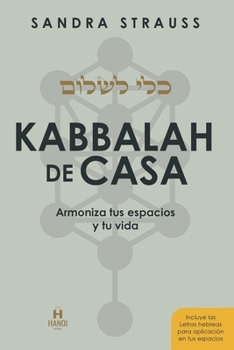 Paperback Kabbalah de Casa: Armoniza tus espacios y tu vida [Spanish] Book