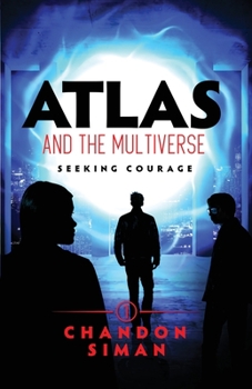 Paperback Atlas and the Multiverse: Seeking Courage Book