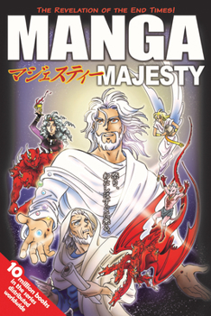 Manga Majesty: The Revelation of the End Times! - Book #6 of the Manga Bible