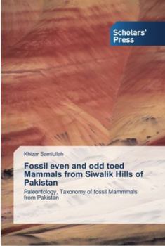Paperback Fossil even and odd toed Mammals from Siwalik Hills of Pakistan Book