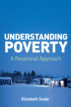 Paperback Understanding Poverty: A Relational Approach Book