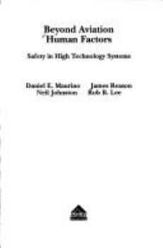 Hardcover Beyond Aviation Human Factors: Safety in High Technology Systems Book