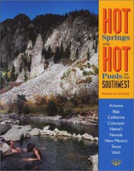 Paperback Hot Springs and Hot Pools of the Southwest: Jayson Loams' Originial Guide Book