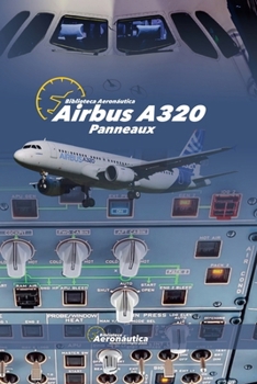 AIRBUS A320 Panneaux (Aviation) (French Edition)
