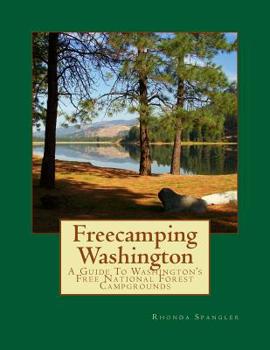 Paperback Freecamping Washington: A Guide To Washington's Free National Forest Campgrounds Book