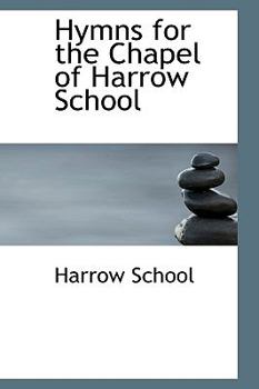 Paperback Hymns for the Chapel of Harrow School Book