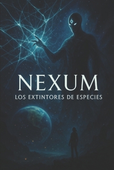 Paperback Nexum: Los extintores de especies [Spanish] Book