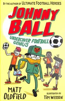 Paperback Johnny Ball: Undercover Football Genius Book