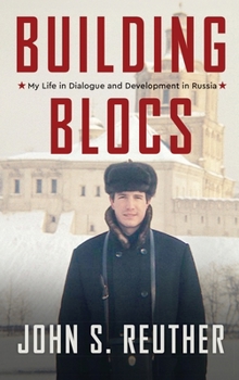 Hardcover Building Blocs: My Life in Dialogue and Development in Russia Book