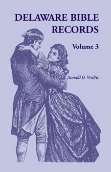 Paperback Delaware Bible Records, Volume 3 Book