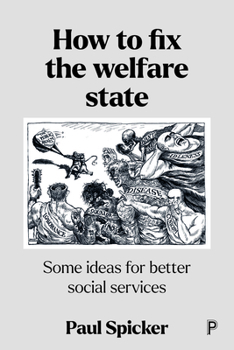 Paperback How to Fix the Welfare State: Some Ideas for Better Social Services Book